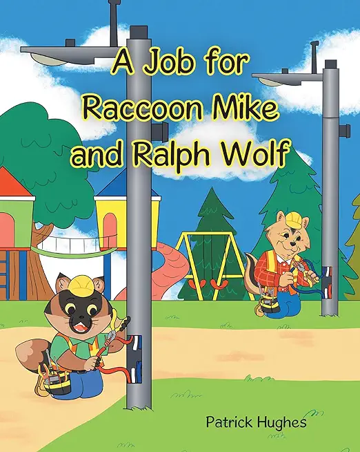 A Job For Raccoon Mike And Ralph Wolf