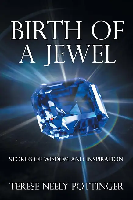 Birth of a Jewel: Stories of Wisdom and Inspiration