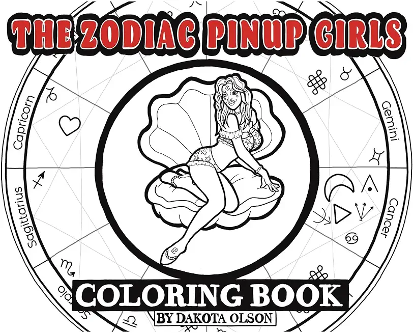 The Zodiac Pinup Girls: Coloring Book
