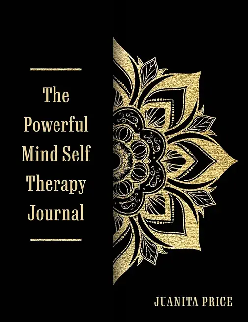 The Powerful Mind Self Therapy Journal