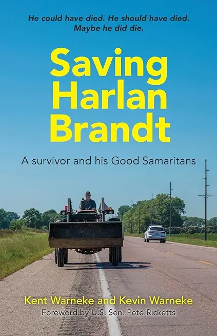 Saving Harlan Brandt: A Survivor and His Good Samaritans