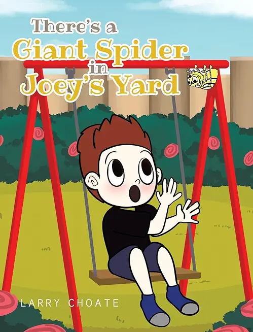 There's a Giant Spider in Joey's Yard