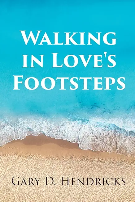 Walking in Love's Footsteps