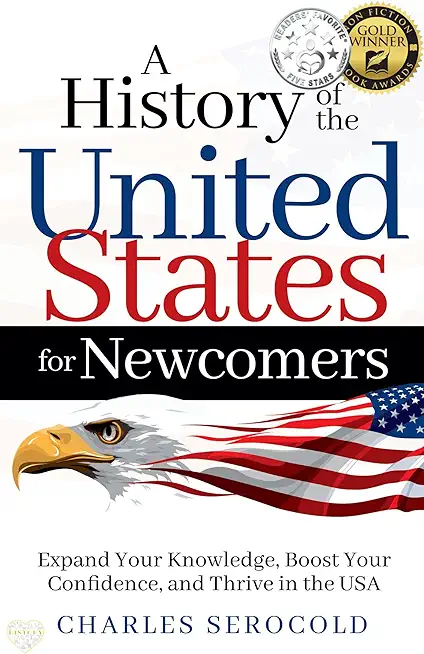 A History of the United States for Newcomers