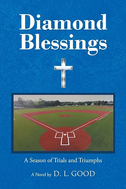 Diamond Blessings: A Season Of Trials and Triumphs