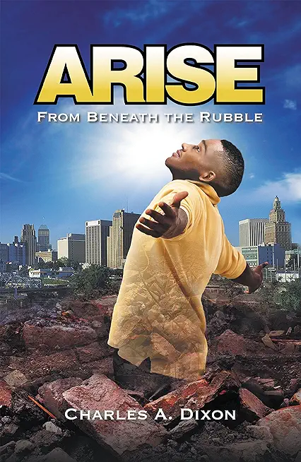 Arise: From Beneath the Rubble