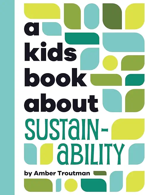 A Kids Book About Sustainability