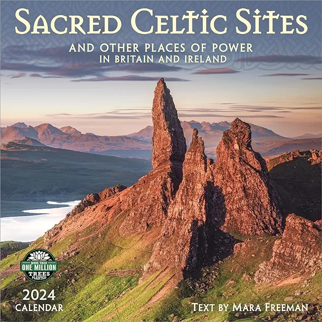 Sacred Celtic Sites 2024 Wall Calendar: And Other Places of Power in Britain and Ireland