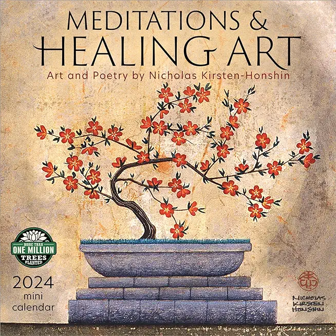 Meditations & Healing Art 2024 Mini Wall Calendar: Art and Poetry by Nicholas Kirsten-Honshin