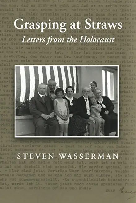 Grasping at Straws: Letters from the Holocaust