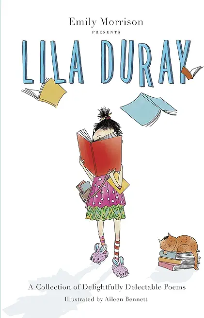 Lila Duray: A Collection of Delightfully Delectable Poems
