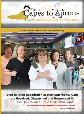 From Capes to Aprons: 911 Emergency Dispatchers and Their Amazing Stories