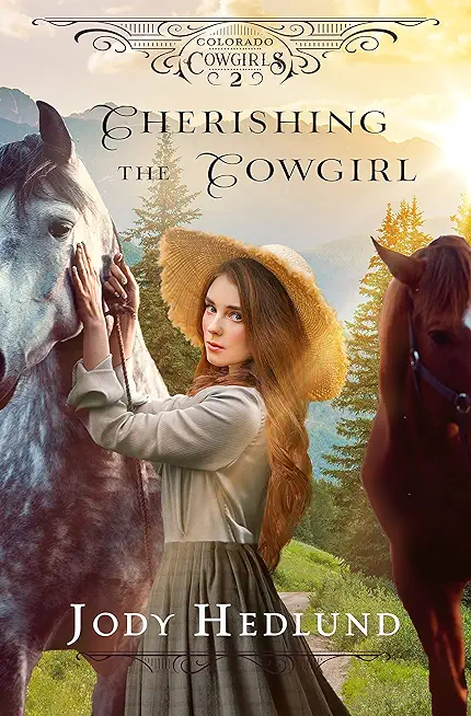 Cherishing the Cowgirl: A Sweet Historical Romance