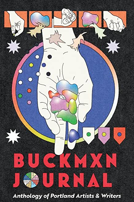 Buckman Journal 008: Anthology of Portland Artists and Writers