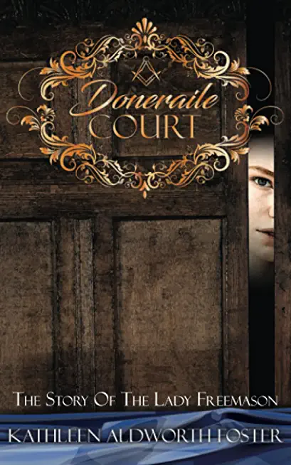Doneraile Court: The Story of The Lady Freemason
