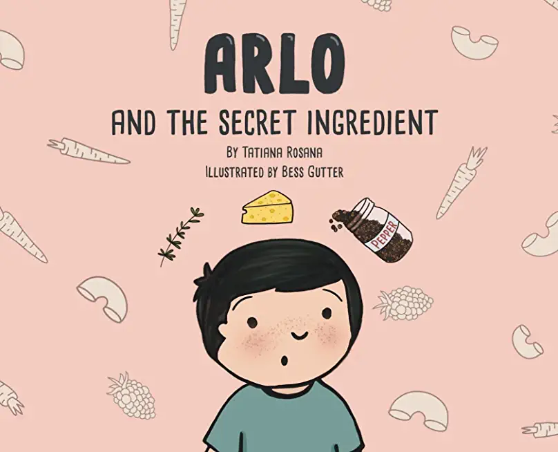 Arlo and the Secret Ingredient