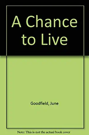 A Chance to Live