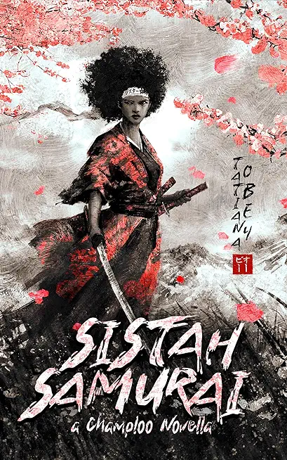 Sistah Samurai: A Champloo Novella