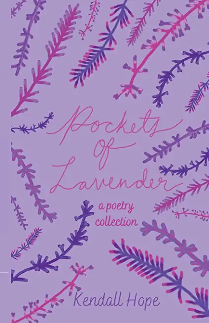 Pockets of Lavender: A Poetry Collection
