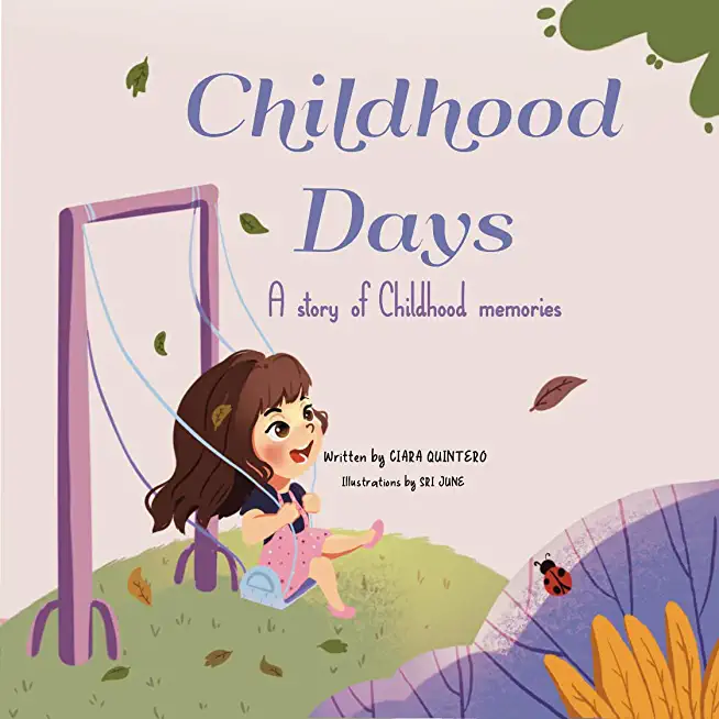 Childhood Days: A Story Of Childhood Memories
