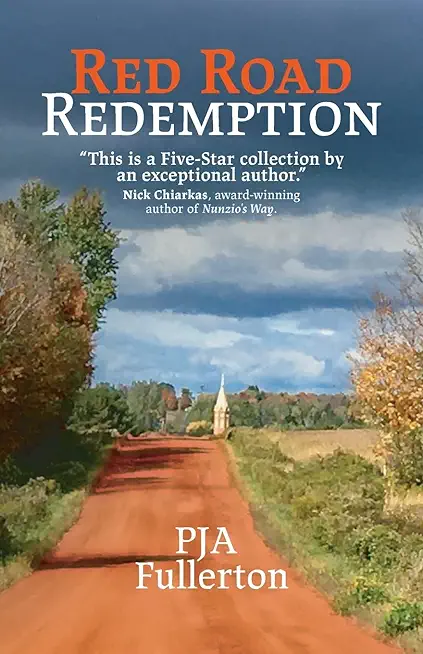 Red Road Redemption: Country Tales from the Heart of Wisconsin
