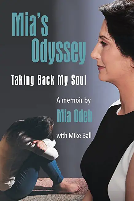 Mia's Odyssey: Taking Back My Soul
