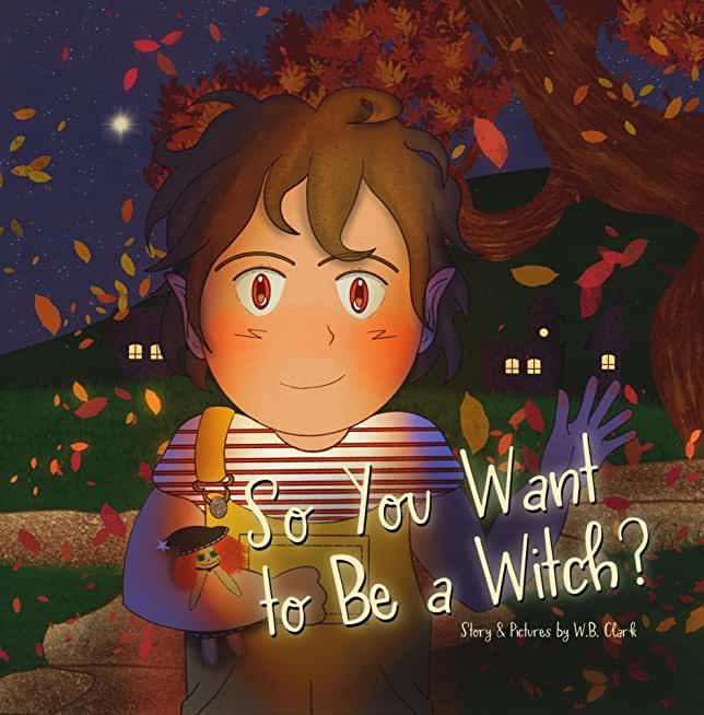 So You Want to Be a Witch?