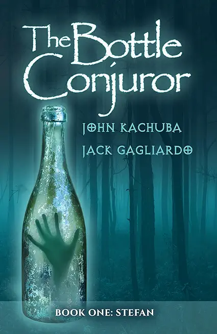 The Bottle Conjuror: Book 1 - Stefan