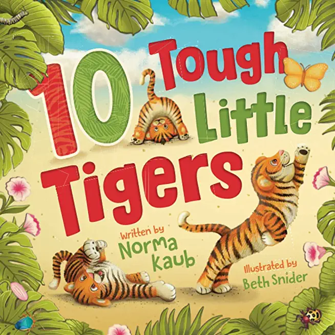 10 Tough Little Tigers