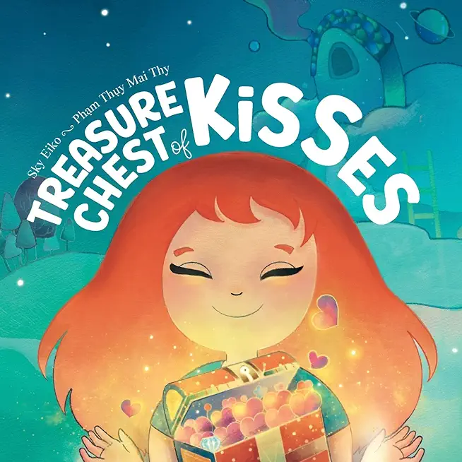 Treasure Chest of Kisses: I Am Made of Love