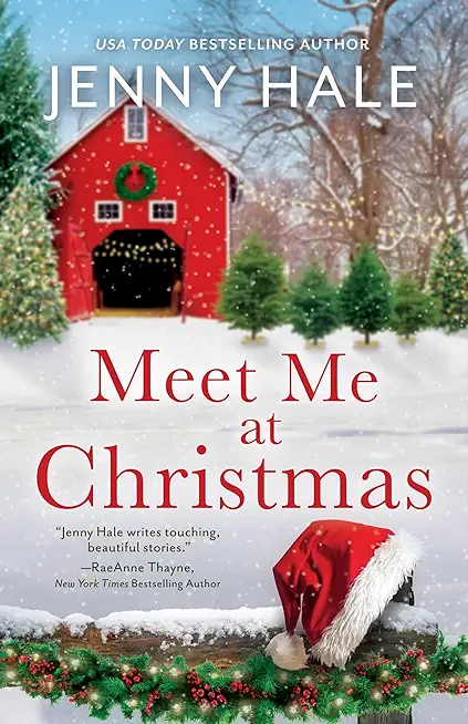 Meet Me at Christmas: A Sparklingly Festive Holiday Love Story