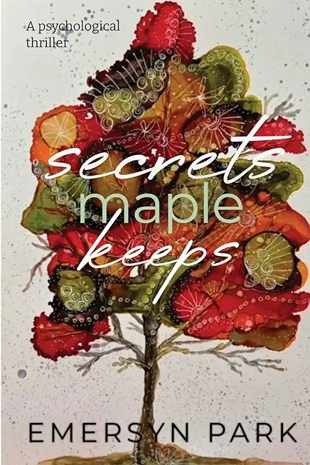 Secrets Maple Keeps