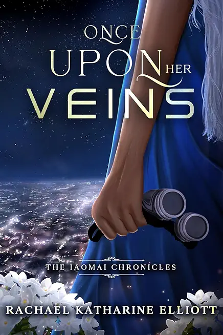 Once Upon Her Veins