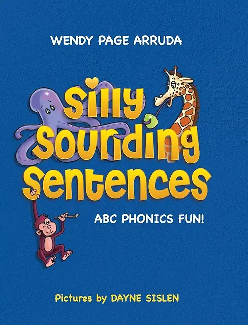Silly Sounding Sentences: ABC Phonics Fun!