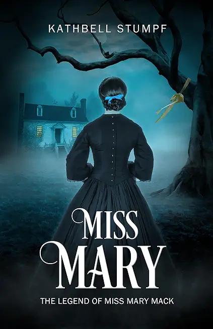 Miss Mary: The Legend of Miss Mary Mack