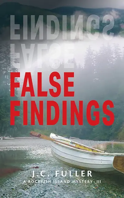 False Findings- A Rockfish Island Mystery: III
