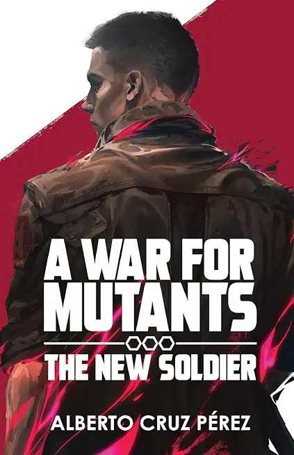 A War For Mutants: The New Soldier