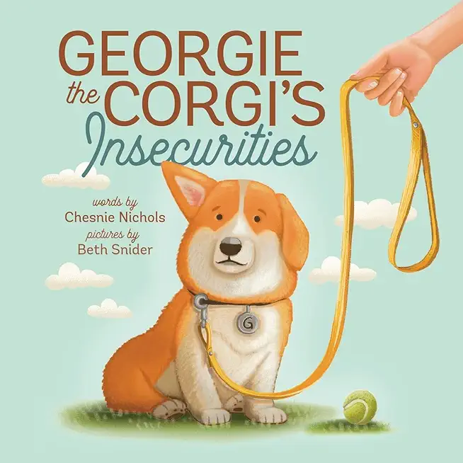Georgie the Corgi's Insecurities