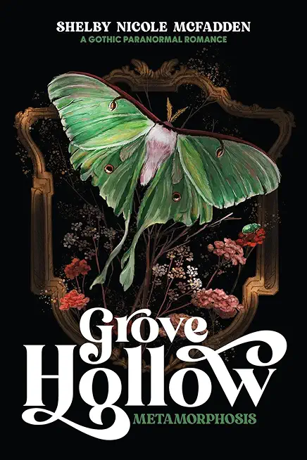 Grove Hollow Metamorphosis: A 1980s Gothic Paranormal Romance Novel