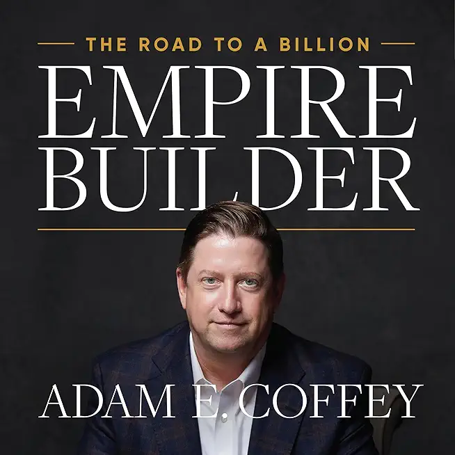 Empire Builder: The Road to a Billion