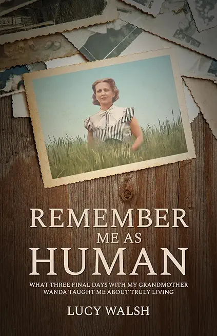 Remember Me As Human