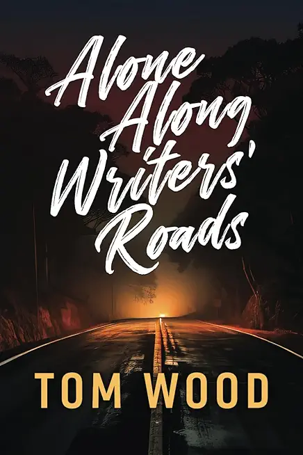 Alone Along Writers' Roads