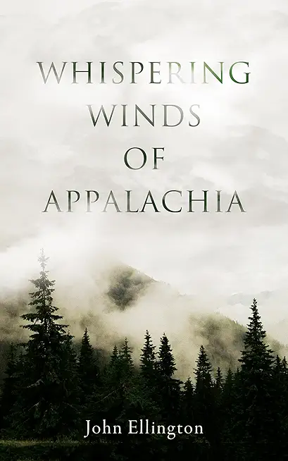 Whispering Winds of Appalachia