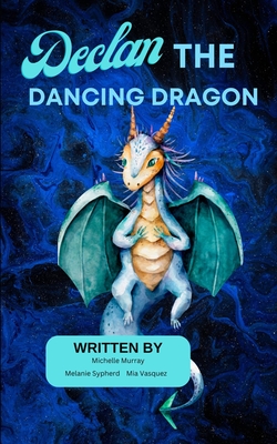 Declan the Dancing Dragon