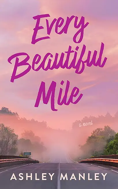 Every Beautiful Mile