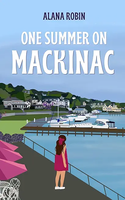 One Summer on Mackinac